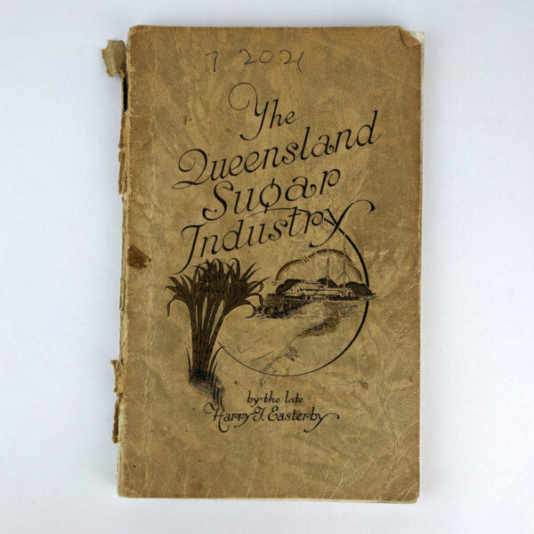 The Queensland Sugar Industry: An Historical Review