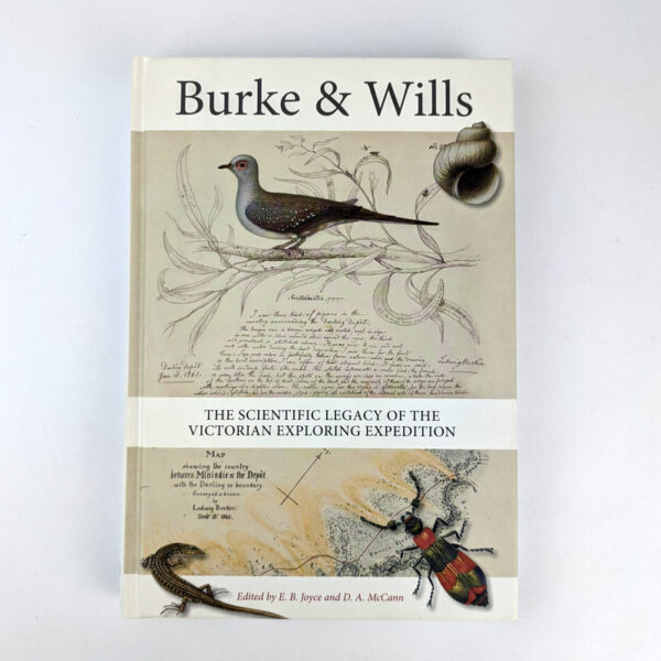 Burke & Wills: The Scientific Legacy of the Victorian Exploring Expedition