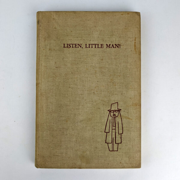 Listen, Little Man! A Document from the Archive of the Orgone Institute