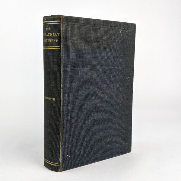 The Portland Bay Settlement Being the History of Portland, Victoria from 1800 to 1851