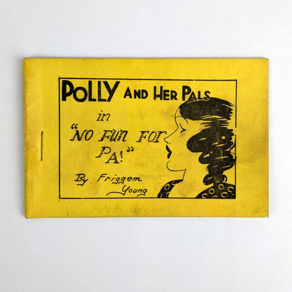 Polly and Her Pals in "No Fun For Pa!"