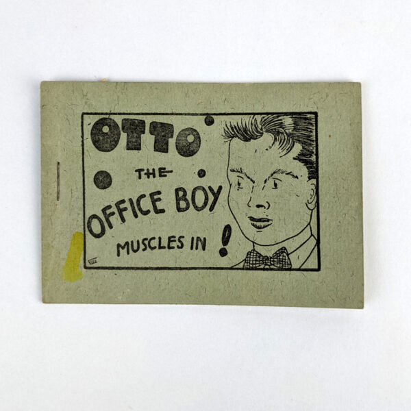 Otto the Office Boy Muscles In!