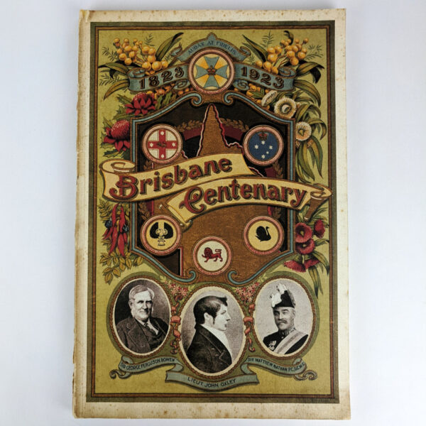 The Brisbane Centenary Official Historical Souvenir
