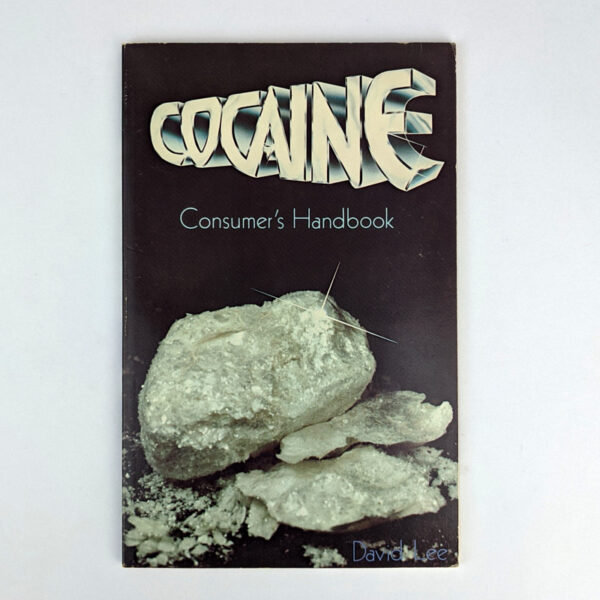 Cocaine Consumer's Handbook