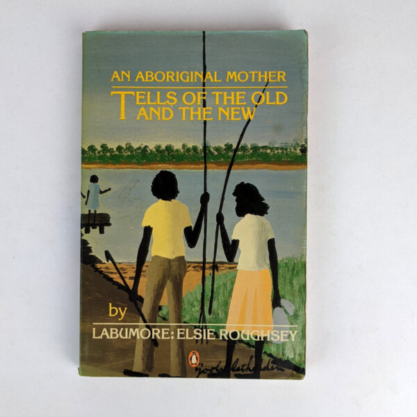 An Aboriginal Mother: Tells of the Old and the New