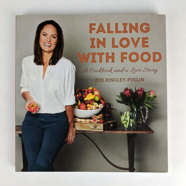 Falling In Love With Food: A Cookbook and a Love Story