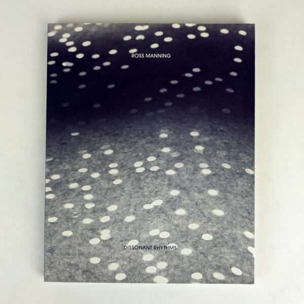 Ross Manning: Dissonant Rhythms