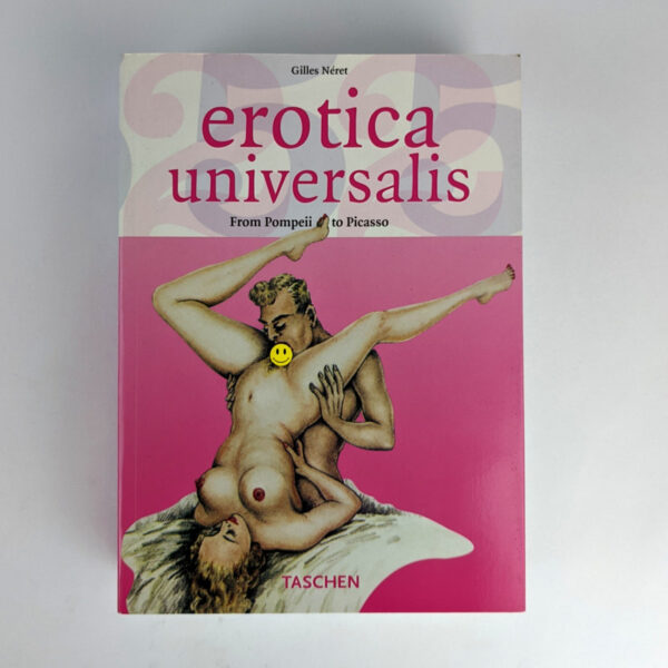 Erotica Universalis: From Pompeii to Picasso