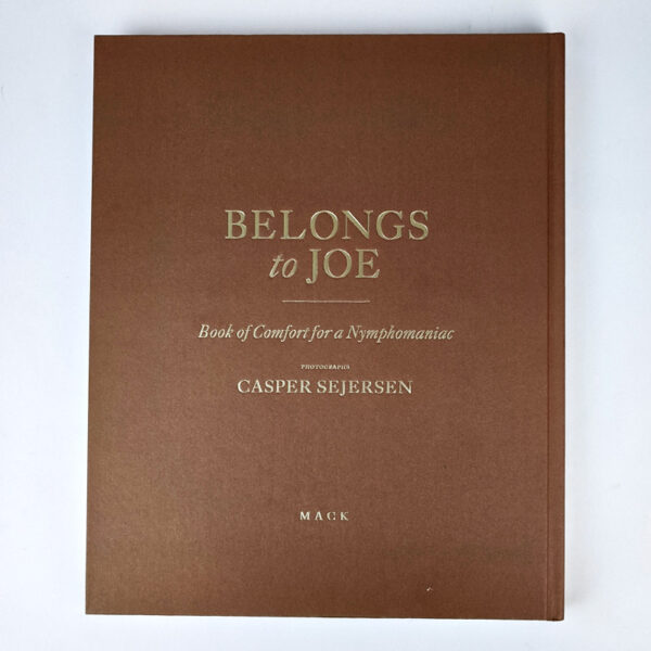 Belongs to Joe: Book of Comfort for a Nymphomaniac - Image 2