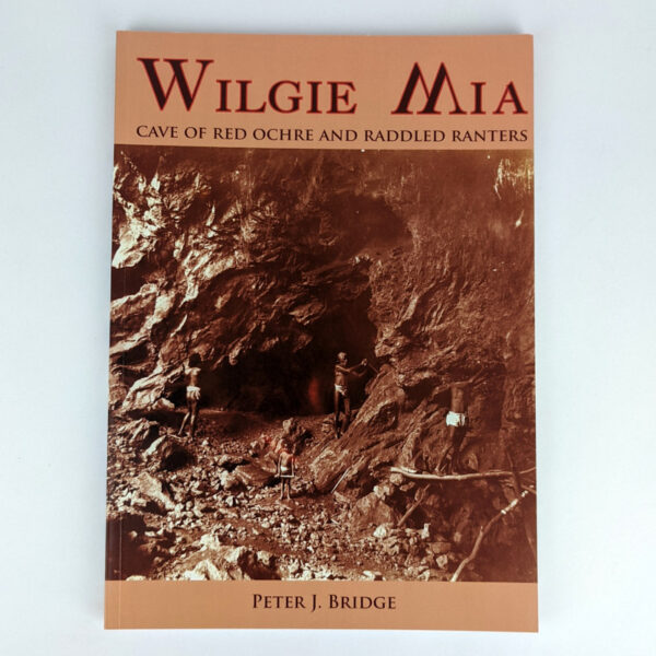 Wilgie Mia: Cave of Red Ochre and Raddled Ranters