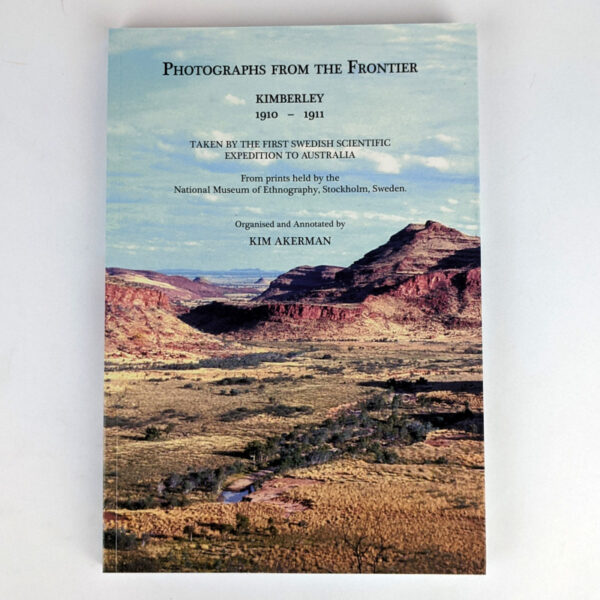 Photographs from the Frontier: Kimberley, 1910-1911