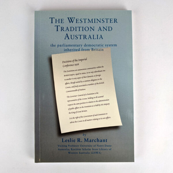 The Westminster Tradition and Australia: The Parliamentary Democratic System Inherited From Britain