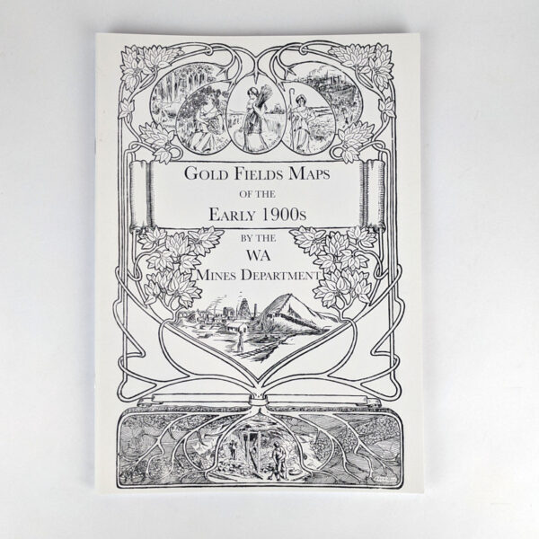 Gold Fields Maps of the Early 1900s