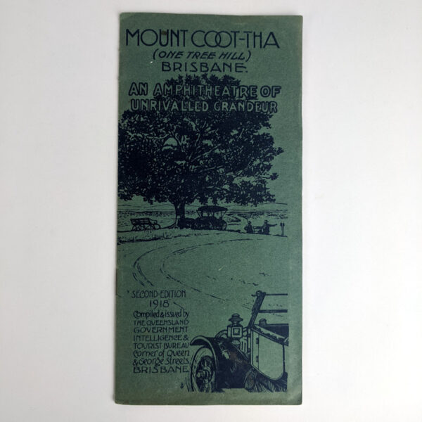 Mount Coot-tha (One Tree Hill) Brisbane: An Amphitheatre of Unrivalled Grandeur