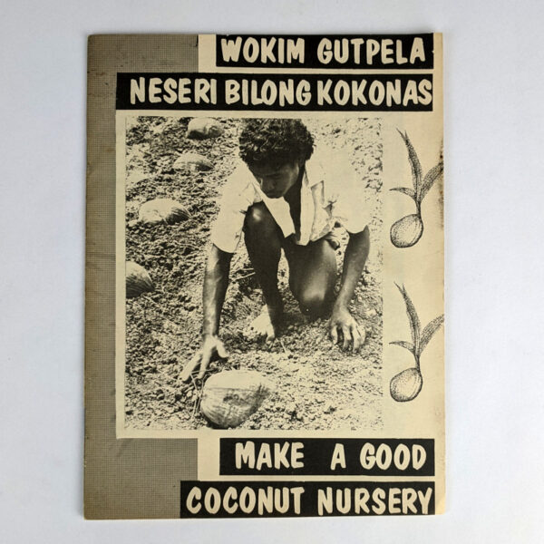 Wokim Gutpela Neseri Bilong Kokonas / Make A Good Coconut Nursery