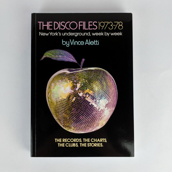 The Disco Files, 1973-78: New York's Underground, Week by Week
