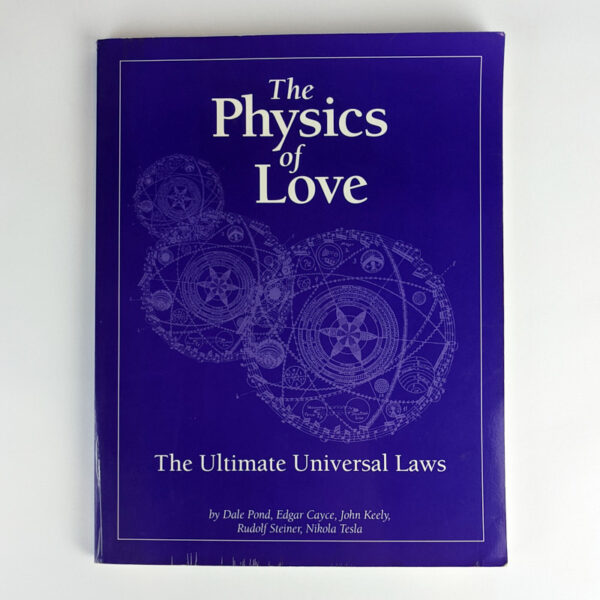 The Physics of Love: The Ultimate Universal Laws