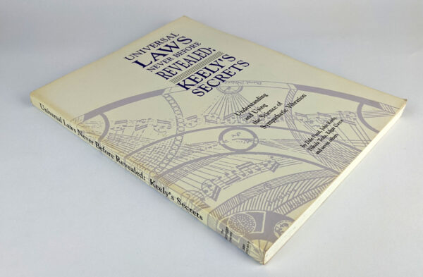 Universal Laws Never Before Revealed: Keely's Secrets: Understanding and Using the Science of Sympathetic Vibration - Image 3
