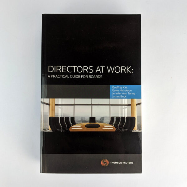 Directors At Work: A Practical Guide for Boards