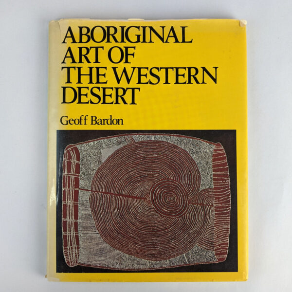 Aboriginal Art Of The Western Desert