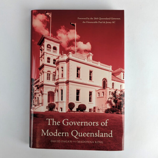 The Governors of Modern Queensland