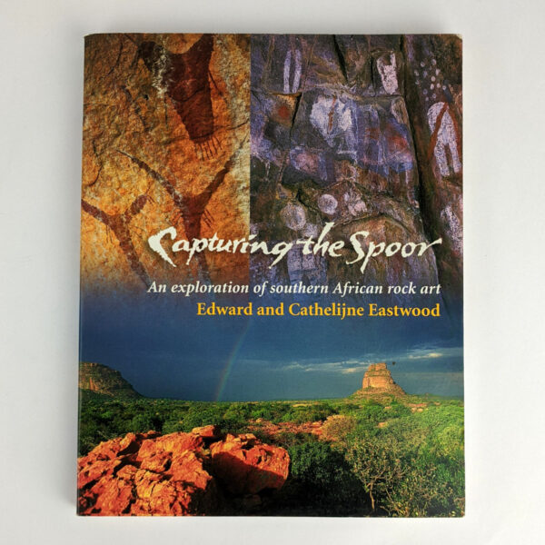 Capturing the Spoor: An Exploration of Southern African Rock Art