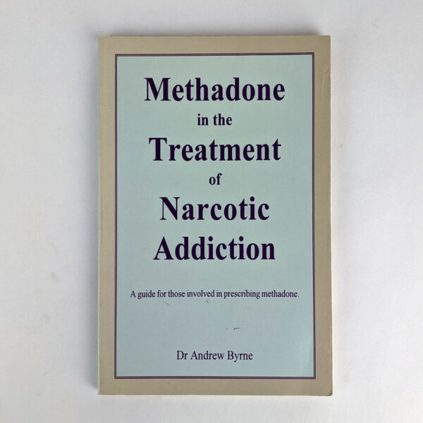 Methadone in the Treatment of Narcotic Addiction