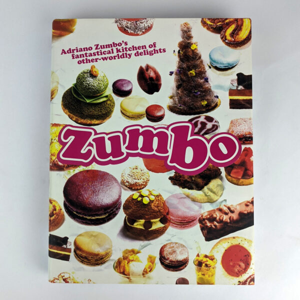 Zumbo: Adriano Zumbo's fantastical kitchen of other-worldly delights