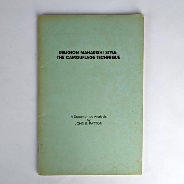 Religion Maharishi Style: The Camouflage Technique: A Documented Analysis