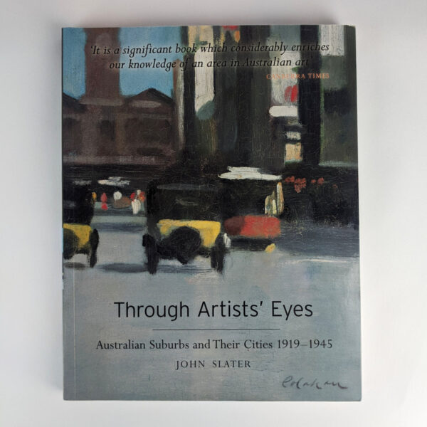 Through Artists' Eyes: Australian Suburbs and Their Cities, 1919-1945