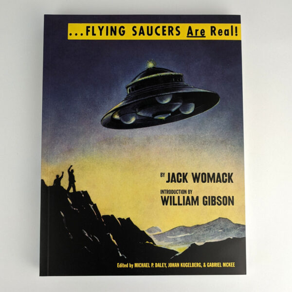 Flying Saucers Are Real! The UFO Library of Jack Womack