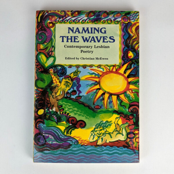 Naming The Waves: Contemporary Lesbian Poetry