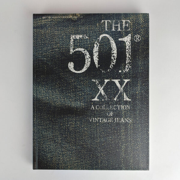 The 501 XX: A Collection of Vintage Jeans