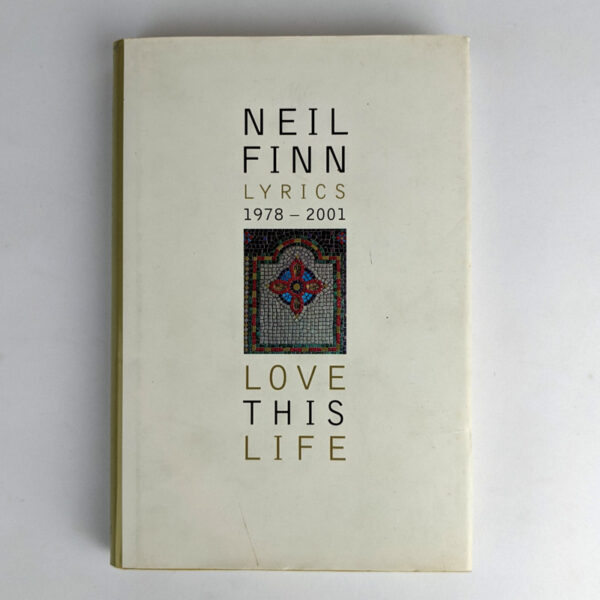 Love This Life: Lyrics, 1978-2001