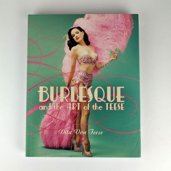 Burlesque / Fetish and the Art of the Teese