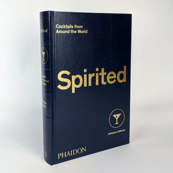 Spirited: Cocktails from Around the World