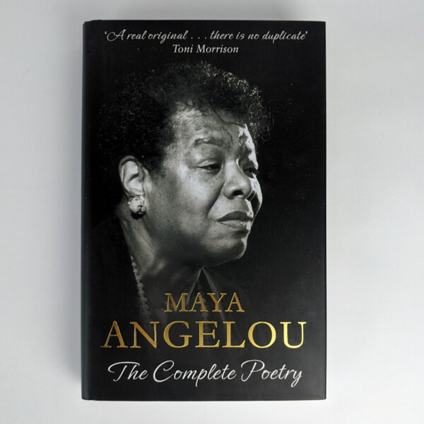 Maya Angelou: The Complete Poetry