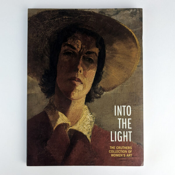 Into the Light: The Cruthers Collection of Women's Art