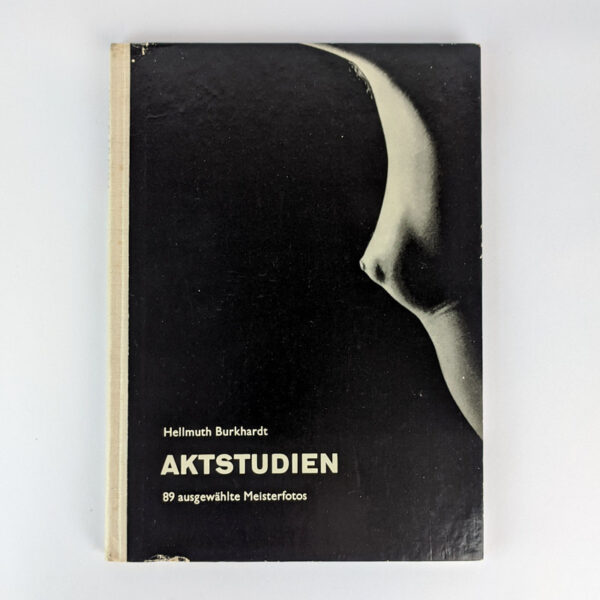 Aktstudien: 89 ausgewahlte Meisterfotos