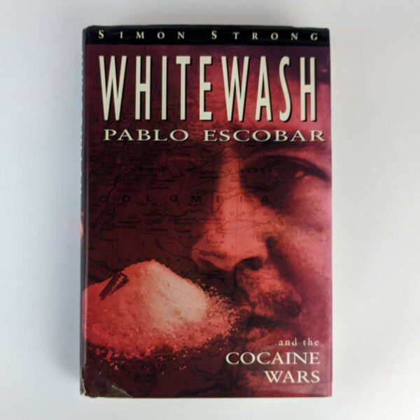 Whitewash: Pablo Escobar and the Cocaine Wars