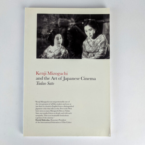 Kenji Mizoguchi and the Art of Japanese Cinema