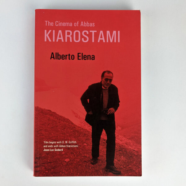The Cinema of Abbas Kiarostami
