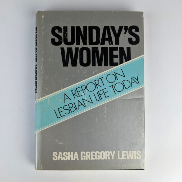 Sunday's Women: A Report on Lesbian Life Today