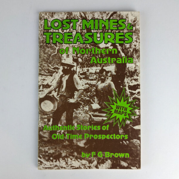 Lost Mines and Treasures of Northern Australia