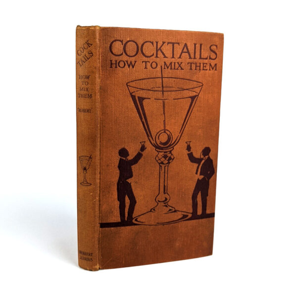 Cocktails: How to Mix Them
