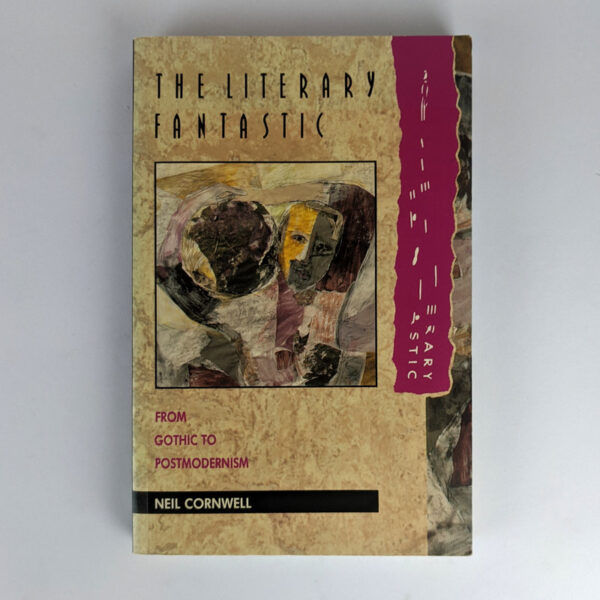 The Literary Fantastic: From Gothic to Postmodernism