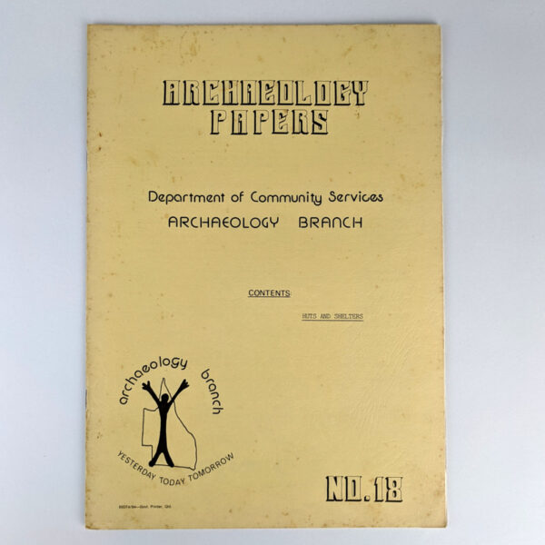 Huts and Shelters (Archaeology Papers No. 18)
