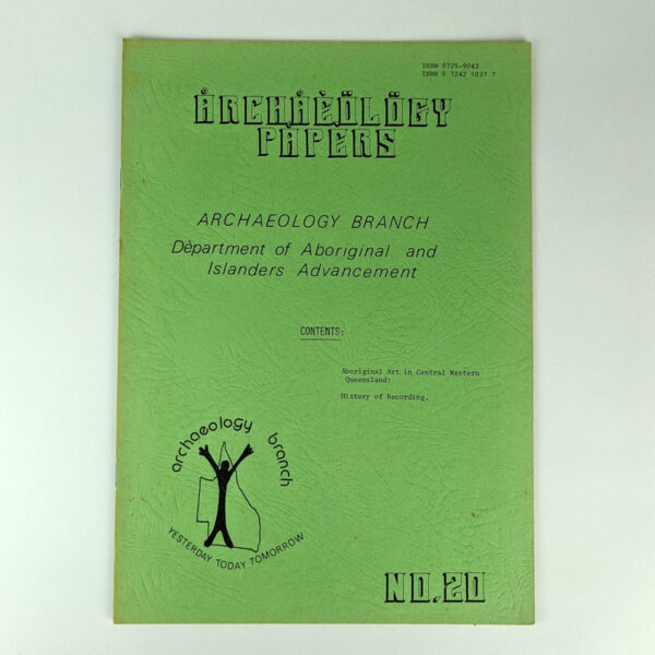 Aboriginal Art in Central Western Queensland: History of Recording (Archaeology Papers No. 20)