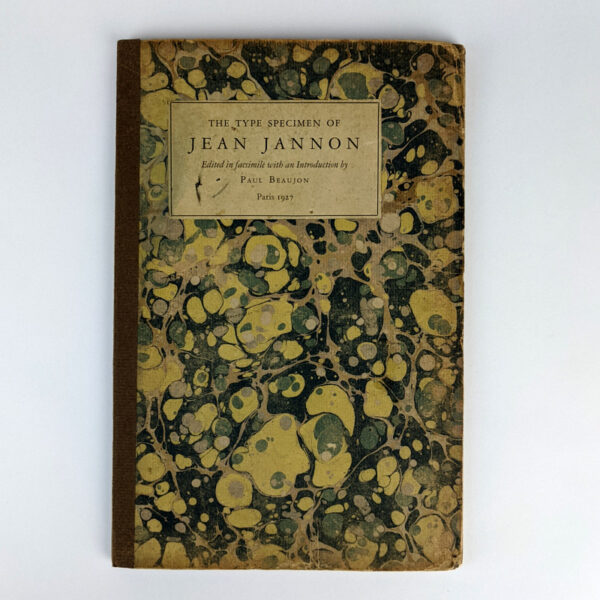 The 1621 [Type] Specimen of Jean Jannon, Paris & Sedan, Designer & Engraver of the Caracteres de l'Universite now owned by the Imprimerie Nationale, Paris