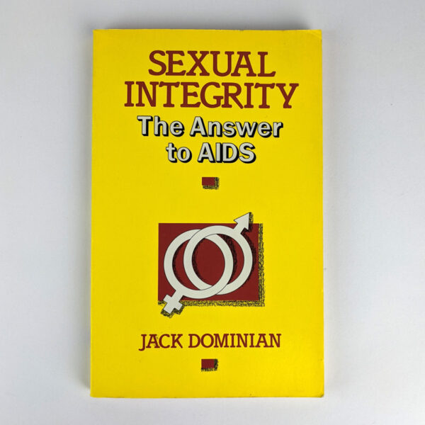 Sexual Integrity: The Answer to AIDS